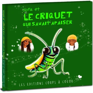 Sofia et le criquet qui savait apaiser